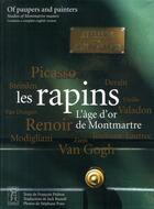 Couverture du livre « Les rapins ; l'âge d'or de Montmartre » de Francois Pedron et Stephanie Pons aux éditions La Belle Gabrielle