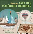 Couverture du livre « Décorer avec des matériaux naturels » de  aux éditions Ngv