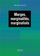 Couverture du livre « Marges, marginalités, marginalisés » de Michel Vuille aux éditions Verone