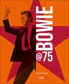 Couverture du livre « Bowie @75 » de Aude Lemeunier et Martin Popoff aux éditions Leduc