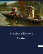Couverture du livre « L'asino » de Nicolò Macchiavelli aux éditions Culturea