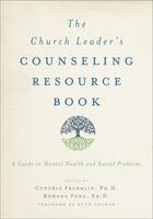 Couverture du livre « The Church Leader's Counseling Resource Book: A Guide to Mental Health » de Cynthia Franklin aux éditions Oxford University Press Usa