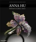 Couverture du livre « Anna hu symphony of jewels opus 1 » de Zapata Janet aux éditions Thames & Hudson