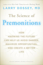 Couverture du livre « The Science of Premonitions » de Larry Dossey aux éditions Penguin Group Us