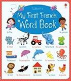 Couverture du livre « My first French word book » de Felicity Brooks aux éditions Usborne