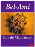 Couverture du livre « Bel-Ami » de Guy de Maupassant aux éditions Ebookslib