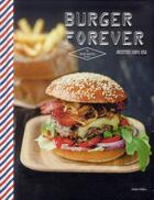Couverture du livre « Burger forever ; recettes 100% USA » de Jordan Feilders aux éditions Hachette Pratique