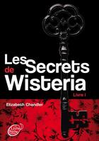 Couverture du livre « Les secrets de Wisteria t.1 » de Elizabeth Chandler aux éditions Le Livre De Poche Jeunesse