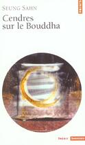 Couverture du livre « Cendres sur le bouddha » de Seung Sahn aux éditions Points