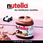 Couverture du livre « Nutella ; les meilleures recettes » de  aux éditions Larousse