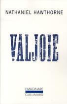 Couverture du livre « Valjoie » de Nathaniel Hawthorne aux éditions Gallimard