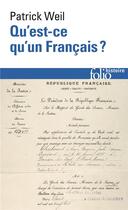 Couverture du livre « Qu'est-ce qu'un français ? histoire de la nationalité française depuis la Ré&volution » de Patrick Weil aux éditions Folio