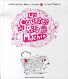 Couverture du livre « Les courses de rita et machin » de Jean-P Arrou-Vignod aux éditions Gallimard-jeunesse