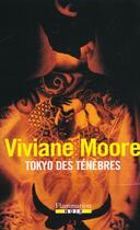 Couverture du livre « Tokyo des tenebres » de Viviane Moore aux éditions Flammarion