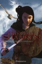 Couverture du livre « Princesse Shannon t.2 ; le glaive de la vengeance » de Frewin Jones aux éditions Flammarion