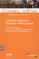 Couverture du livre « Consulter autrement - participer effectivement » de Conseil D'Etat aux éditions Documentation Francaise