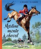 Couverture du livre « Martine monte a cheval » de Delahaye Gilbert et Marlier Marcel aux éditions Casterman