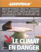 Couverture du livre « Greenpeace Le Climat En Danger » de  aux éditions Delagrave