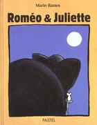 Couverture du livre « Romeo & Juliette » de Mario Ramos aux éditions Ecole Des Loisirs