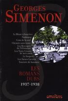 Couverture du livre « Les romans durs t.3 ; 1937-1939 » de Georges Simenon aux éditions Omnibus
