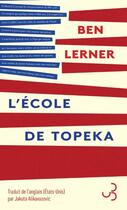 Couverture du livre « L'école de Topeka » de Ben Lerner aux éditions Christian Bourgois