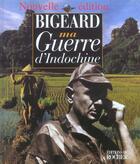 Couverture du livre « Ma guerre d'indochine » de  aux éditions Rocher