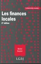 Couverture du livre « Finances locales (les) » de Michel Bouvier aux éditions Lgdj