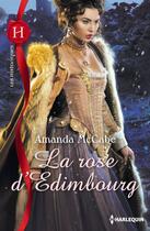 Couverture du livre « La rose d'Edimbourg » de Amanda Mccabe aux éditions Harlequin