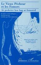 Couverture du livre « Le vieux pêcheur et les fomors et autres contes » de Regine Pascale et Marie Kergueris aux éditions Editions L'harmattan