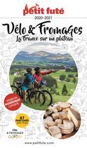 Couverture du livre « Velo et fromages 2020-2021 petit fute + offre num » de  aux éditions Le Petit Fute