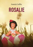 Couverture du livre « Rosalie » de Annick Joffre aux éditions Amalthee