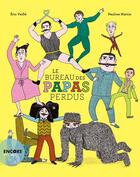 Couverture du livre « Le bureau des papas perdus » de Pauline Martin et Eric Veille aux éditions Actes Sud Jeunesse