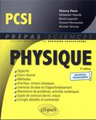Couverture du livre « Physique ; PCSI ; nouveaux programmes » de Thierry Finot aux éditions Ellipses