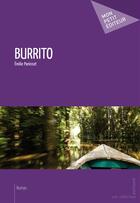 Couverture du livre « Burrito » de Emilie Panisset aux éditions Publibook