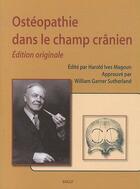 Couverture du livre « Ostéopathie dans le champ crânien » de William Garner Sutherland aux éditions Sully