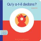 Couverture du livre « Qu'y a-t-il dédans ? qu'y a-t-il dessus ? » de Aurore Petit et Alain Boudet aux éditions Rue Du Monde