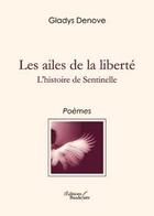 Couverture du livre « Les ailes de liberté » de Denove Gladys aux éditions Baudelaire