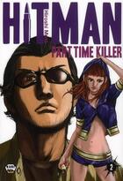 Couverture du livre « Hitman - part time killer Tome 2 » de Hiroshi Muto aux éditions Ankama