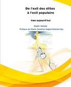 Couverture du livre « Iran : De l'exil des élites à l'exil populaire » de Nader Vahabi aux éditions Croquant