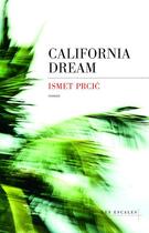 Couverture du livre « California dream » de Ismet Prcic aux éditions Les Escales Editions