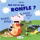 Couverture du livre « Qui est-ce qui ronfle ? » de Binbinrobin aux éditions Grenouille