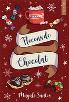 Couverture du livre « Flocons de chocolat » de Santos/Peter aux éditions Explora