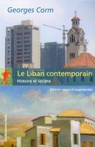 Couverture du livre « Le Liban contemporain » de Georges Corm aux éditions La Decouverte