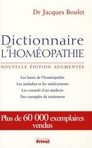 Couverture du livre « Dictionnaire de l'homéopathie » de Boulet J aux éditions Privat