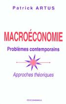 Couverture du livre « MACROECONOMIE » de Patrick Artus aux éditions Economica