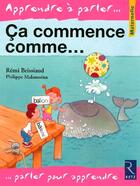 Couverture du livre « Ça commence comme... » de Remi Brissiaud aux éditions Retz