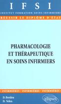 Couverture du livre « Pharmacologie et therapeutique en soins infirmiers - n 21 » de Berdeu/Velea aux éditions Ellipses