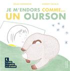 Couverture du livre « Je m'endors comme... un ourson » de Gilles Diederichs et Audrey Calleja aux éditions La Martiniere Jeunesse