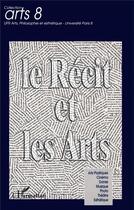 Couverture du livre « Le récit et les arts » de  aux éditions L'harmattan