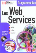 Couverture du livre « Programmation Web Services » de Ferme Lejeune aux éditions Micro Application